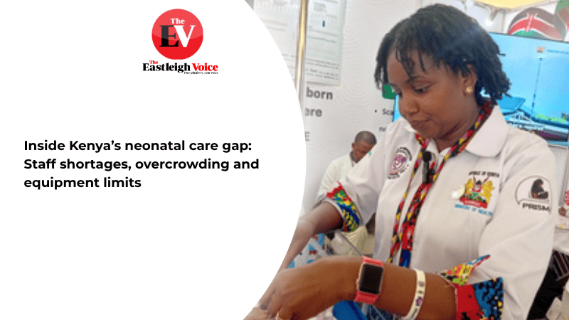 Inside Kenya’s neonatal care gap: Staff shortages, overcrowding and equipment limits